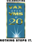 Celebrating Vax/Open VMS at 20: Nothing Stops it.