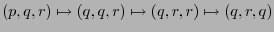 $ (p,q,r) \mapsto (q,q,r) \mapsto (q,r,r) \mapsto (q,r,q)$